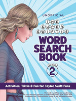 Book cover for Unofficial Super Swiftie Word Search Book (Volume 2): Activities, Trivia & Fun for Taylor Swift Fans