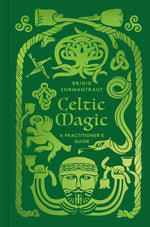 Book cover for Celtic Magic: A Practitioner's Guide