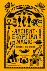 Book cover for Ancient Egyptian Magic: A Hands-On Guide