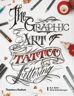 Book cover for Graphic Art of Tattoo Lettering: A Visual Guide to Contemporary Styles and Designs