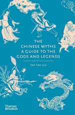 Book cover for The Chinese Myths: A Guide to the Gods and Legends