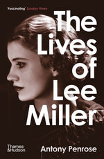 Book cover for The Lives of Lee Miller