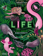 Book cover for Life: The Wild Wonders of Biodiversity