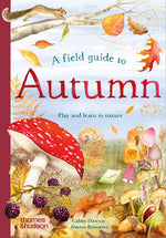 Book cover for Field Guide to Autumn: Play and Learn in Nature