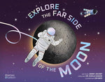 Book cover for Explore the Far Side of the Moon