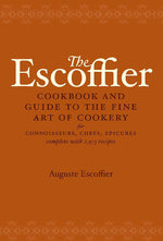 Book cover for Escoffier Cookbook: And Guide to the Fine Art of Cookery for Connoisseurs, Chefs, Epicures
