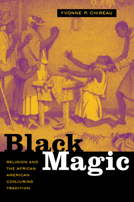 Book cover for Black Magic: Religion and the African American Conjuring Tradition