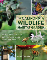 Book cover for California Wildlife Habitat Garden: How to Attract Bees, Butterflies, Birds, and Other Animals