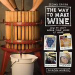 Book cover for The Way to Make Wine: How to Craft Superb Table Wines at Home