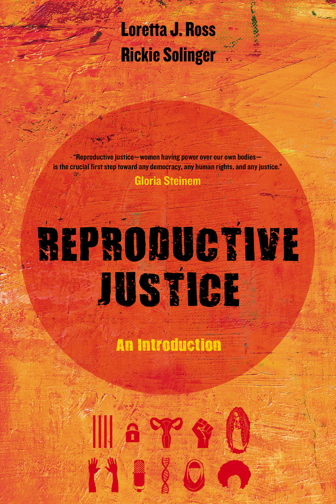 Book cover for Reproductive Justice: An Introduction Volume 1