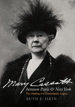 Book cover for Mary Cassatt Between Paris and New York: The Making of a Transatlantic Legacy