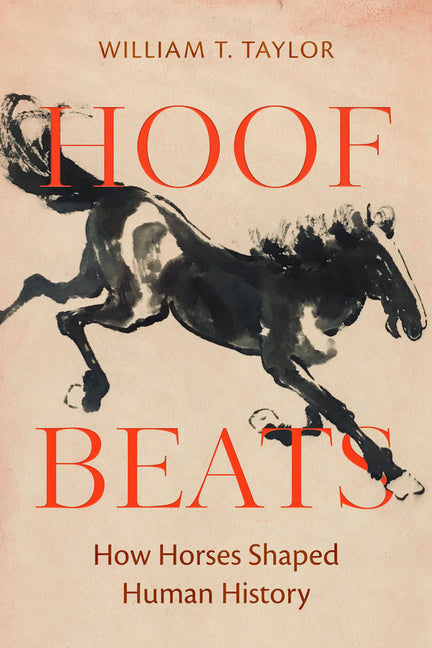 Book cover for Hoof Beats: How Horses Shaped Human History