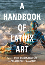 Book cover for Handbook of Latinx Art