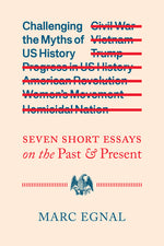 Book cover for Challenging the Myths of Us History: Seven Short Essays on the Past and Present
