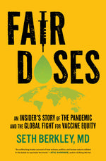 Book cover for Fair Doses: An Insider's Story of the Pandemic and the Global Fight for Vaccine Equity