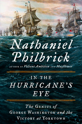 Book cover for In the Hurricane's Eye: The Genius of George Washington and the Victory at Yorktown