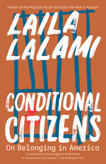 Book cover for Conditional Citizens: On Belonging in America
