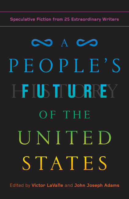 Book cover for People's Future of the United States: Speculative Fiction from 25 Extraordinary Writers