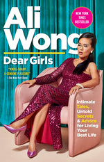 Book cover for Dear Girls: Intimate Tales, Untold Secrets & Advice for Living Your Best Life