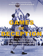 Book cover for Games of Deception: The True Story of the First U.S. Olympic Basketball Team at the 1936 Olympics in Hitler's Germany