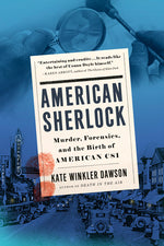 Book cover for American Sherlock: Murder, Forensics, and the Birth of American Csi