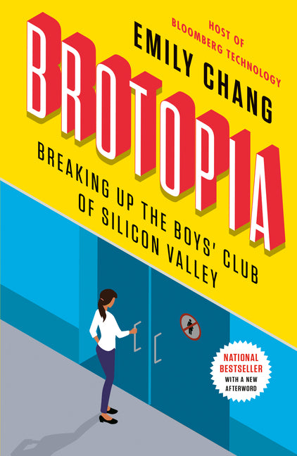 Book cover for Brotopia: Breaking Up the Boys' Club of Silicon Valley