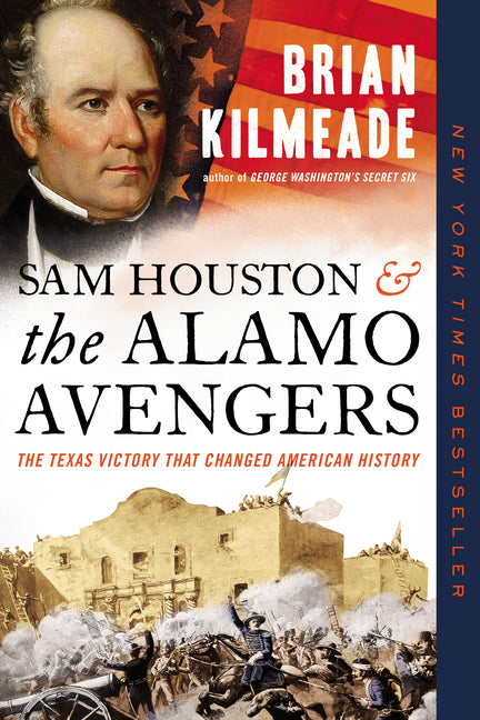 Book cover for Sam Houston and the Alamo Avengers: The Texas Victory That Changed American History