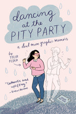 Book cover for Dancing at the Pity Party
