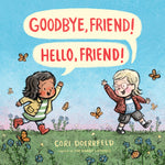 Book cover for Goodbye, Friend! Hello, Friend!