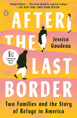 Book cover for After the Last Border: Two Families and the Story of Refuge in America