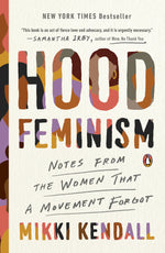 Book cover for Hood Feminism: Notes from the Women That a Movement Forgot