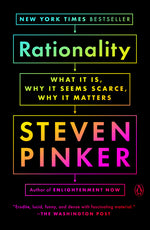 Book cover for Rationality: What It Is, Why It Seems Scarce, Why It Matters