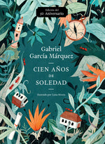 Book cover for Cien Años de Soledad (50 Aniversario) / One Hundred Years of Solitude: Illustrated Fiftieth Anniversary Edition of One Hundred Years of Solitude