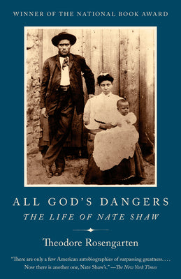 Book cover for All God's Dangers: The Life of Nate Shaw