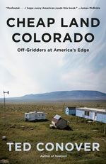 Book cover for Cheap Land Colorado: Off-Gridders at America's Edge