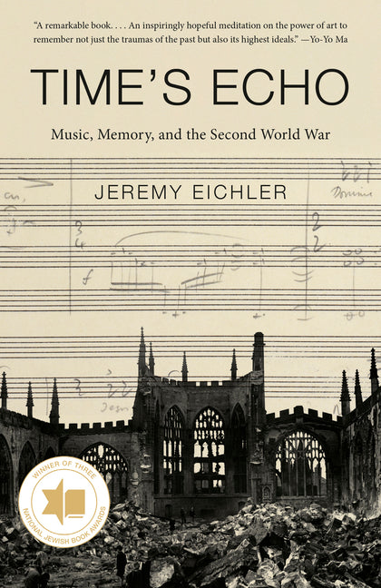 Book cover for Time's Echo: Music, Memory, and the Second World War