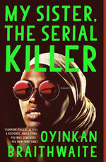 Book cover for My Sister, the Serial Killer