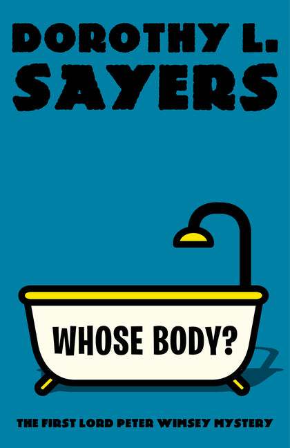 Book cover for Whose Body?: The First Lord Peter Wimsey Mystery