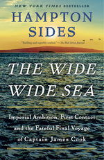 Book cover for Wide Wide Sea: Imperial Ambition, First Contact and the Fateful Final Voyage of Captain James Cook