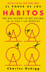 Book cover for El Poder de Los Hábitos / The Power of Habit: Why We Do What We Do in Life and B Usiness