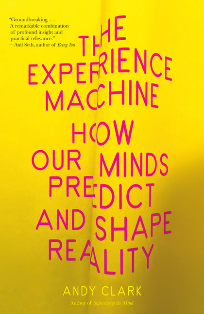 Book cover for Experience Machine: How Our Minds Predict and Shape Reality