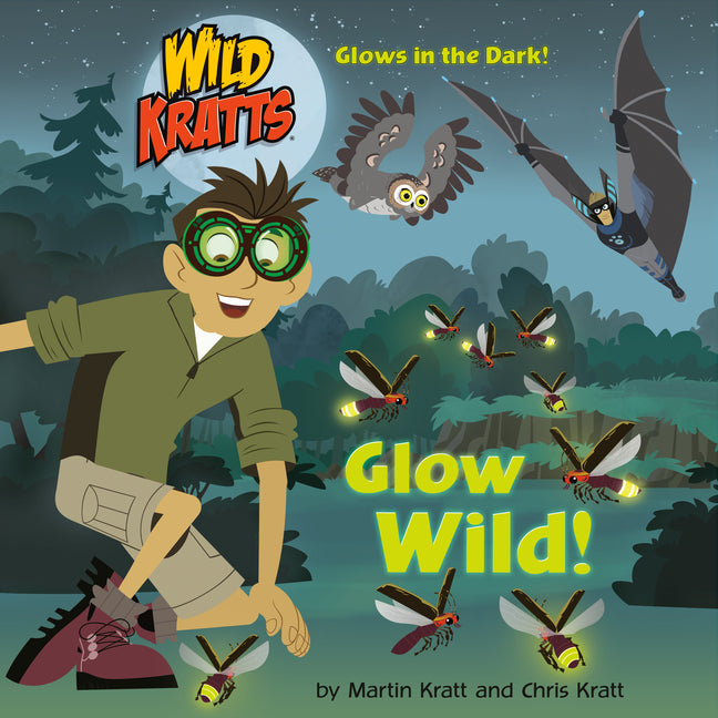 Book cover for Glow Wild! (Wild Kratts)