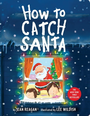 Book cover for How to Catch Santa: A Christmas Book for Kids and Toddlers