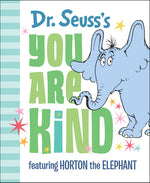 Book cover for Dr. Seuss's You Are Kind: Featuring Horton the Elephant