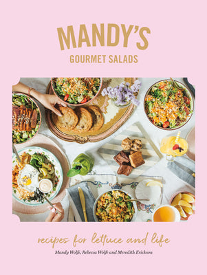 Book cover for Mandy's Gourmet Salads: Recipes for Lettuce and Life