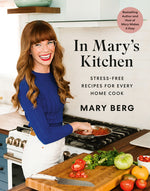 Book cover for In Mary's Kitchen: Stress-Free Recipes for Every Home Cook
