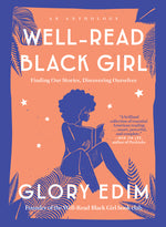 Book cover for Well-Read Black Girl: Finding Our Stories, Discovering Ourselves