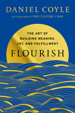 Book cover for Flourish: The Art of Building Meaning, Joy, and Fulfillment