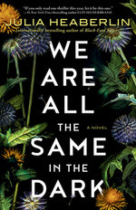 Book cover for We Are All the Same in the Dark