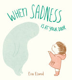Book cover for When Sadness Is at Your Door